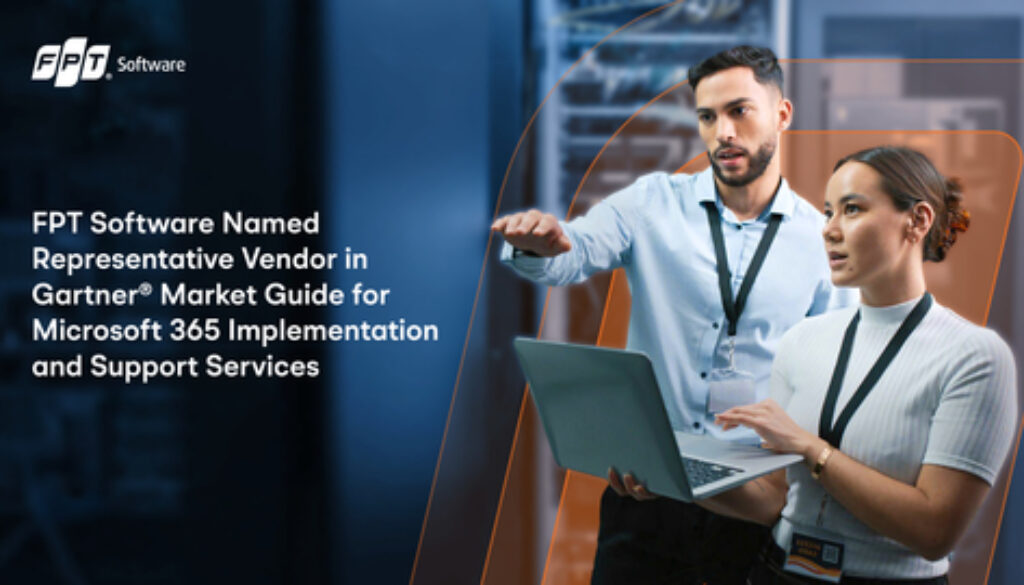 FPT Software Named Representative Vendor in Gartner® Market Guide for Microsoft 365 Implementation and Support Services