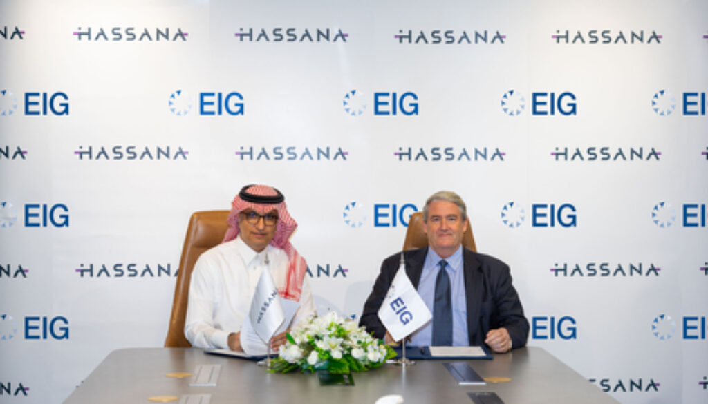 Hassana Investment Company and EIG Sign MoU for Strategic Collaboration on Middle East Infrastructure and Energy Transition Projects