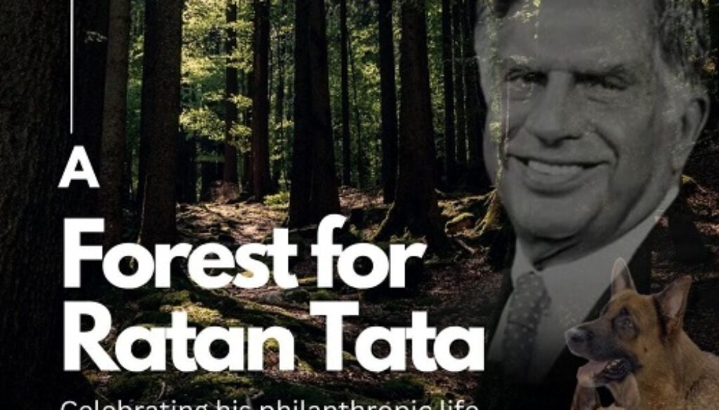 Citizens Can Write A Tribute To Create A Forest in the Memory of Industrialist Ratan Tata