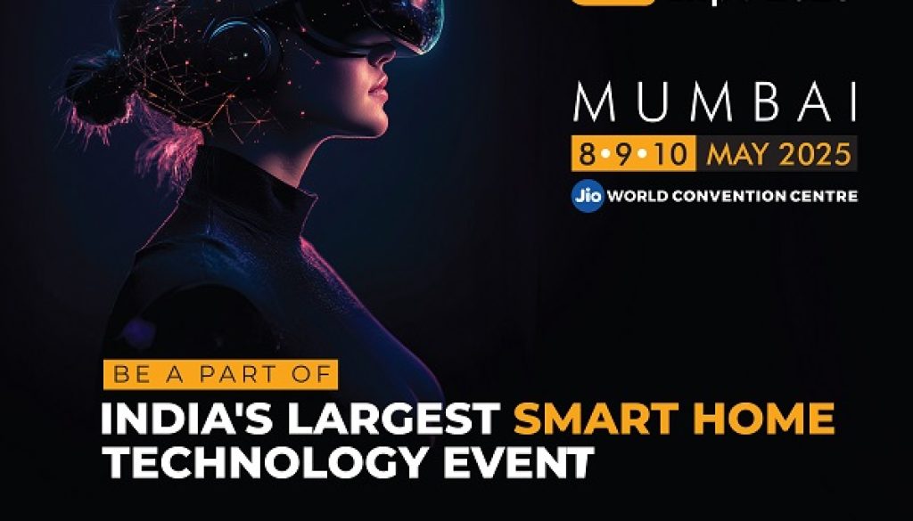 Smart Home Expo 2025: India's Premier Smart Home Technology Event Set for a Grand 6th Edition in Mumbai This May